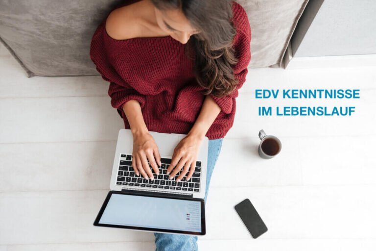 EDV Kenntnisse Bewerbung Tipps Lebenslauf Formulierung