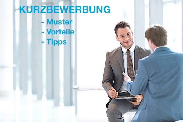 Kurzbewerbung: Muster, Vorteile und die besten Tipps